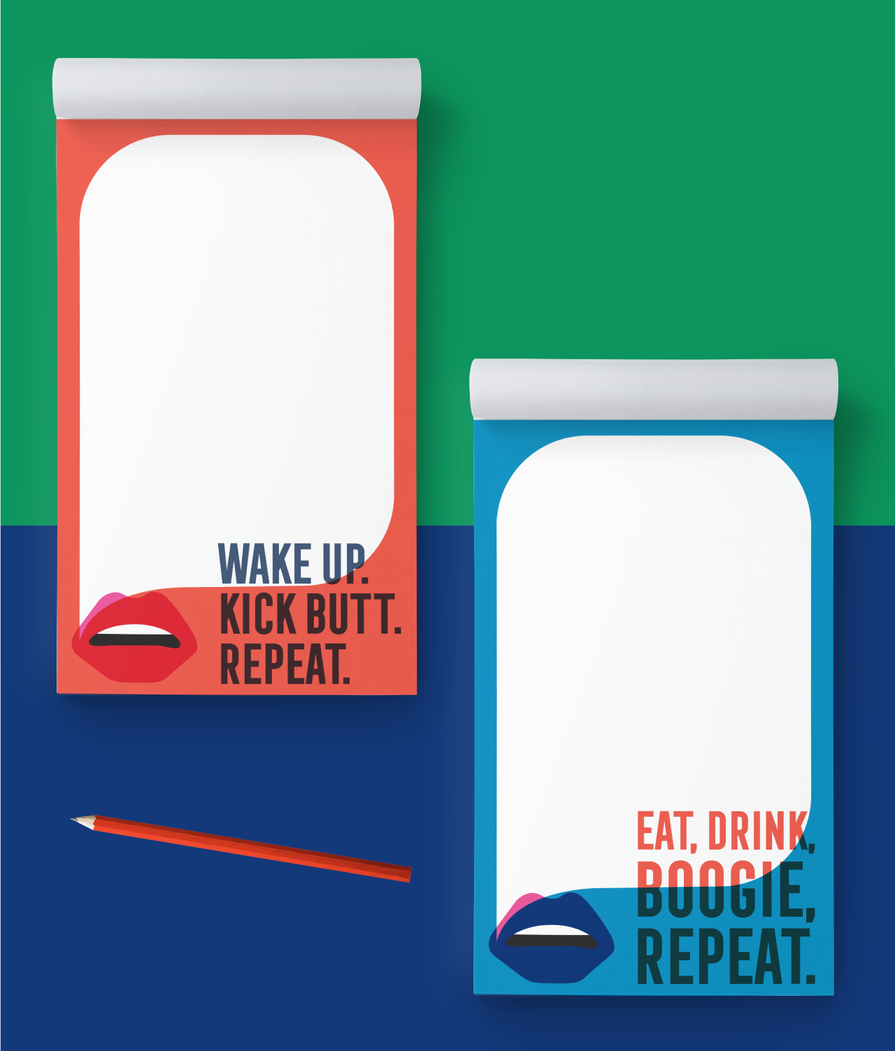 Coloful notepads. One with phrase, Wake Up. Kick Butt. Repeat. The other with phrase, Eat, Drink, Boogie, Repeat.